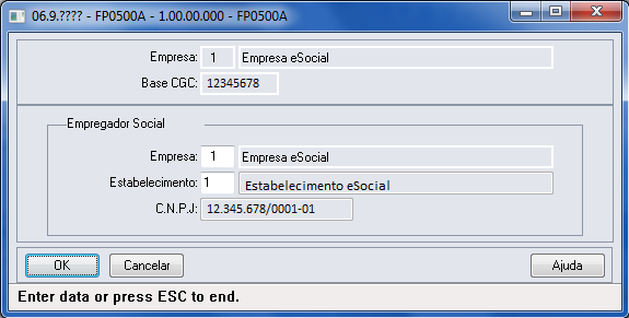 Por meio deste botão, será acessada a tela FP0500A Complemento Parâmetro Empresa RH: Campos: Empresa Campo Descrição Validações/Regras Código da empresa que representa o empregador.