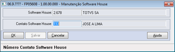 Campos Pasta S-1000 2: Por meio dos botões Incluir e Modificar, será acessada a tela FP0560B Manutenção Software House: Campos: Campo Descrição Validações/Regras Software House Número da Pessoa