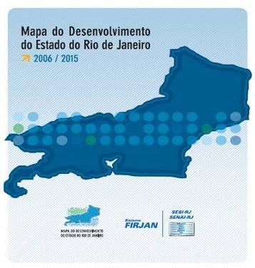 Mapa do Desenvolvimento do Estado do Rio de Janeiro 2006/2015 Tema 8 Competitividade Empresarial Objetivo 8.