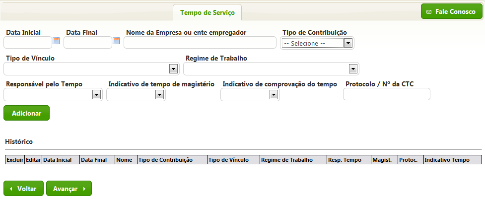 deverá conter os seguintes campos: Data Inicial; Data Final; Nome da Empresa ou ente empregador; Tipo de Contribuição (Pública Privada) Tipo de Vínculo (Servidor Público: Efetivo; Temporário;