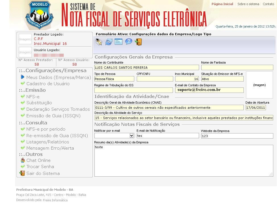 Entre s diverss dads, destacarems: A necessidade d preenchiment d camp que crrespnde à marca (lgmarca/brasã) da empresa, pis mesm será impress e visualizad em diverss relatóris crrespndente a sistema