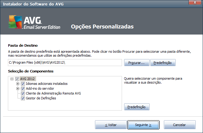 3.4. Instalação Personalizada - Opções Personalizadas A janela Pasta de destinopermite-lhe especificar a localização onde o AVG deverá ser instalado.