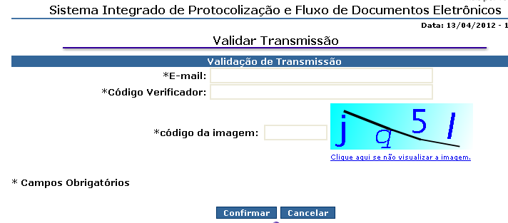 Retorne à página do Sistema E-Process e escolha Validar Transmissão : Informe o email cadastrado na SEFAZ/MT, o Código Verificador do