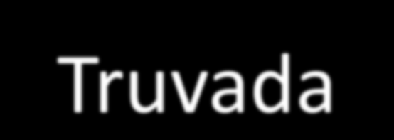 10/05/2012 Comitê de Antivirais Recomenda ao FDA a Aprovação do Truvada para a Prevenção 10/mai/2012: As submissões atuais corroboram uma avaliação favorável de risco-benefício adequadas para aprovar