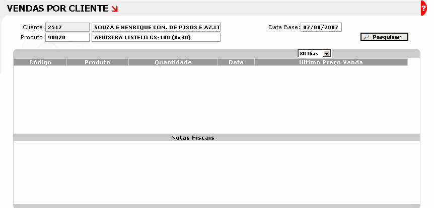 Sub-menu:CONSULTA NF POR CLIENTE Informe o cliente e em seguida o sistema traz o relatório das notas ficais por cliente no período determinado.