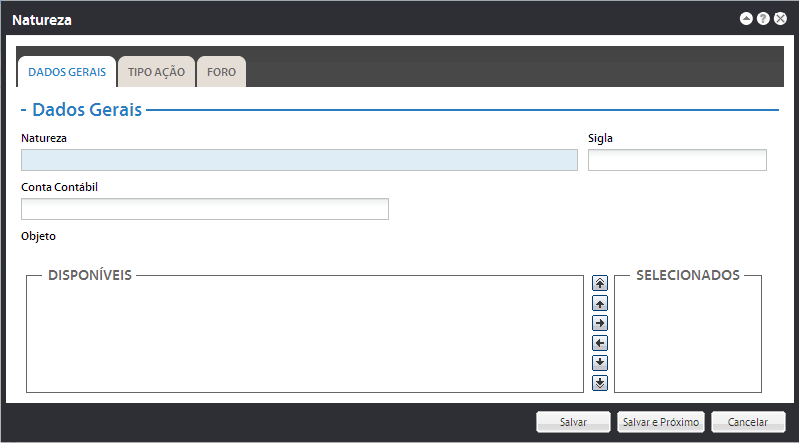 Aba Dados Gerais Natureza: Nome para identificar a Natureza. Preenchimento obrigatório. Sigla: Nome simplificado com até 5 caracteres. Conta Contábil: Determine a Conta Contábil para a natureza.