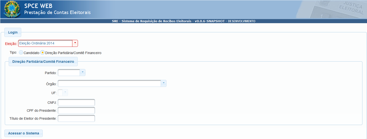 Utilização do sistema: Dados necessários para acessar o sistema: 1. Selecionar tipo Direção Partidária/comitê financeiro. 2. Selecionar o partido. 3. Selecionar órgão. 4.
