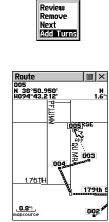 Para mover um waypoint da rota: 1. Selecione o waypoint da Lista Route Waypoints e pressione o CLICK STICK para acessar o menu de opções para aquele waypoint. 2.