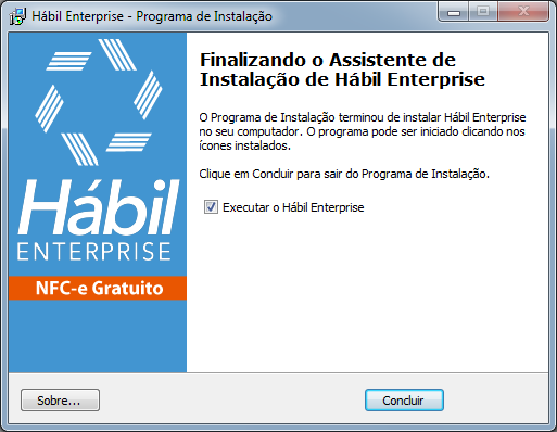 7 Mantenha a opção Executar o Hábil Enterprise marcada e clique em Concluir para abrir o Hábil Enterprise NFC-e Gratuito.