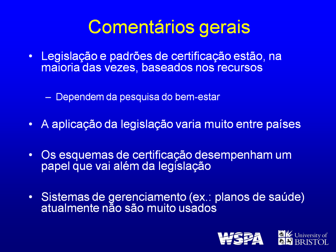 A legislação e os padrões de certificação são, na sua maioria, baseados nos recursos.