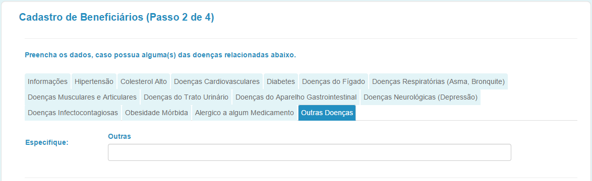 Neste caso, o beneficiário deverá retornar até a Aba com o nome da doença (Em nosso exemplo foi utilizada a doença Hipertensão) e clicar em NÃO no questionamento Faz uso de medicação?