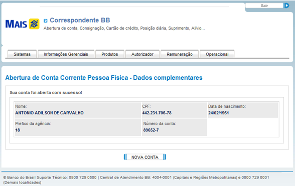 9º passo: Término do fluxo de acolhimento de proposta de abertura de conta; A partir deste momento a agência de relacionamento BB fica