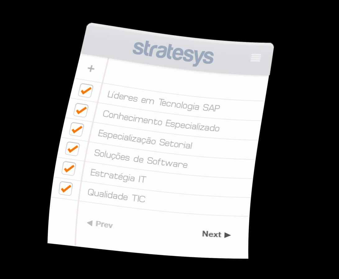 Quem Somos Perfil de Companhia Stratesys é uma empresa líder em serviços TIC e especialista em tecnologia SAP, que conta com mais de 16 anos de trajetória no mercado e