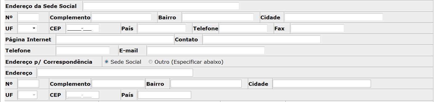 7. Entidade constituída de acordo com as leis brasileiras Informar se a empresa foi constituída de acordo com as exigências das leis brasileiras. 8. C.N.A.E. da Atividade Principal Corresponde ao Código e Descrição da Atividade Econômica Principal, informado no cartão de inscrição do CNPJ 9.