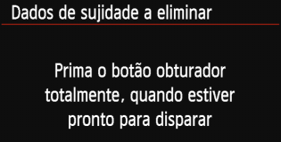 3 Acrescentar Dados de Sujidade a EliminarN A poeira exterior que entra na câmara pode colar-se ao sensor de imagem e provocar manchas de poeira visíveis nas imagens captadas.