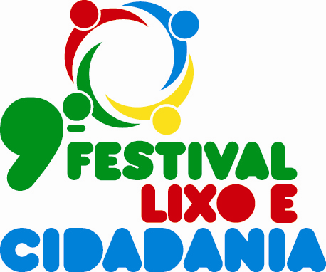 :: OS SEIS EIXOS DO TRABALHO Festival Lixo e Cidadania: Busca promover o encontro dos mais diferentes setores governamentais e da sociedade civil organizada, com destaque para os