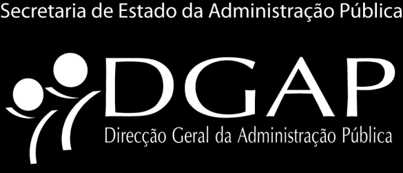 ANÚNCIO DE CONCURSO O presente anúncio de recrutamento é coordenado pela Direcção Geral da Administração Pública e de acordo com os novos procedimentos do Recrutamento Centralizado estabelecidos na