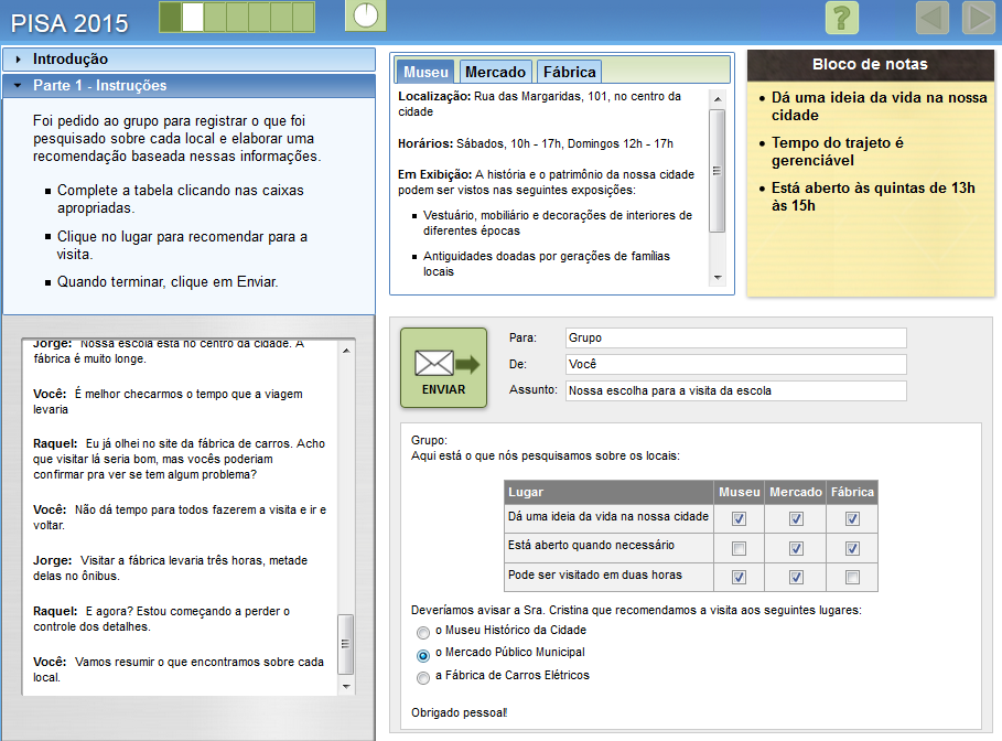 Parte 1 Exemplo de tela 13 O estudante é incumbido de resumir o que os membros do grupo aprenderam sobre os lugares e fazer uma recomendação.