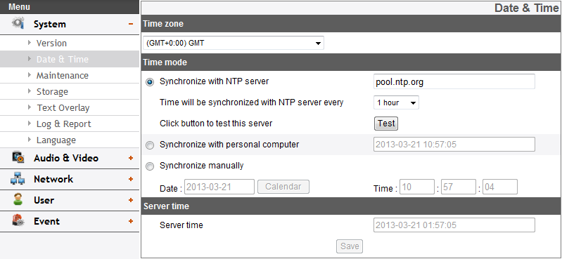 System settings Version Exibe o nome do modelo e versão do software atuais. Date & Time Time zone Configure a hora no GMT da área onde o dispositivo IP for instalado.