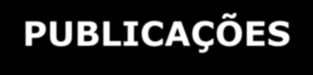 PUBLICAÇÕES Publicidade do relatório de atividades e das demonstrações financeiras ao final do exercício fiscal, incluindo-se certidões negativas de débito INSS e FGTS.