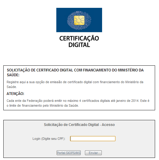 Portal CERTIFICAÇÃO DIGITAL 2ª ETAPA SOLICITAÇÃO DE CERTIFICAÇÃO OS