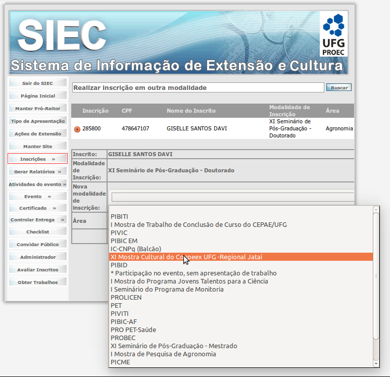 Para o gerenciamento das inscrições o sistema possibilita a confirmação dos inscritos, o cancelamento das inscrições e a troca de modalidade de inscrição, permitindo que um inscrito participe em mais