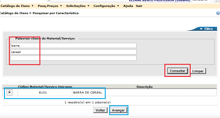 sistema exiba os prováveis materiais/serviços onde o(s) Item(ns) desejados possam estar cadastrados e, dentro de cada provável material/serviço poder escolher algumas características para serem