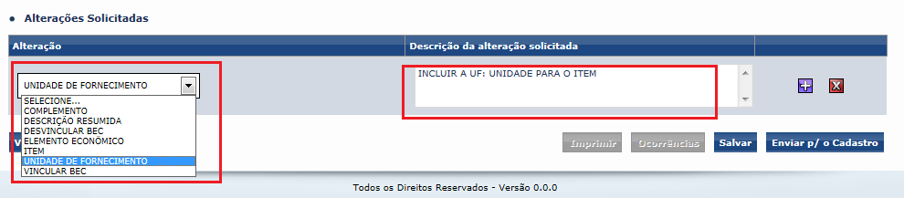 Unidade de Fornecimento: Unidade de fornecimento do item, ou seja, é a unidade como o item pode ser fornecido, por exemplo, Caixa com 10 Unidades, Dúzia, Pacote com 10 Kg.