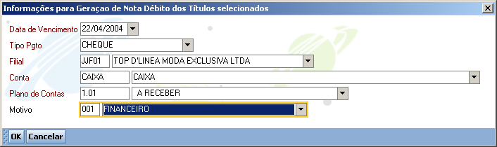 Figura 18 Item 8 Clique em Gera Nota de Débito. A seguir, será aberta a tela para a inclusão da nota de débito no cadastro de contas a receber, como no exemplo da Figura 19 Item 8.