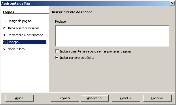 Itens a serem incluídos Nesta tela encontram-se as opções de itens que poderão ou não estar no modelo de fax escolhido.