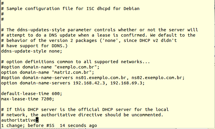 Configurando o DHCP Servidor DHCP Matriz: Eth0: 10.200.42.7 (interface - LAN) DNS: 192.168.42.3 (DNS primário DMZ) DNS: 192.168.69.