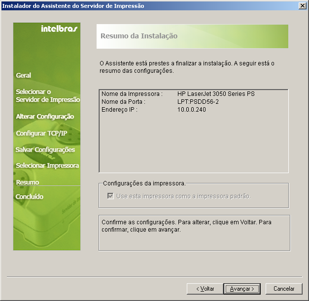 10. Na tela Resumo da Instalação, clique em Use esta impressora como impressora padrão caso necessite que a impressora configurada seja a impressora padrão do