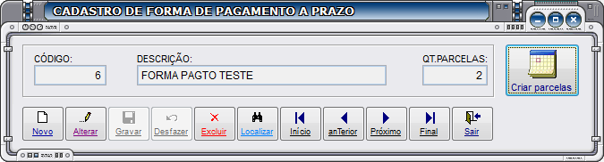 1º CÓDIGO: Preencha o código para a forma de pagamento que irá cadastrar.