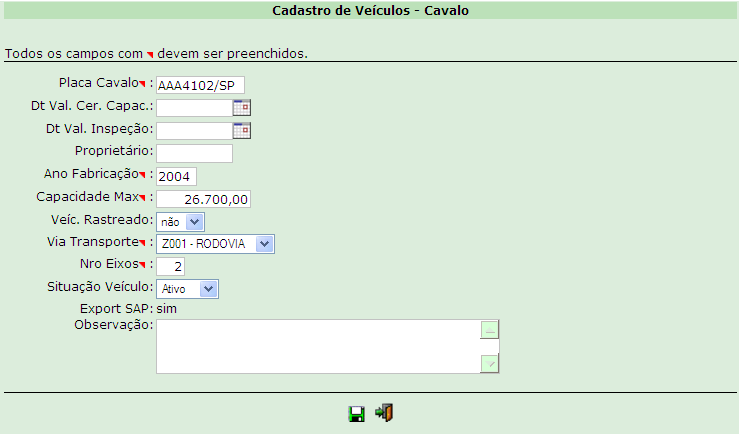 Figura 12.2: Detalhe do Cadastro de Veículos Para Gravar um registro clicar no ícone. Para Sair da consulta clicar no ícone ou na opção VOLTAR.
