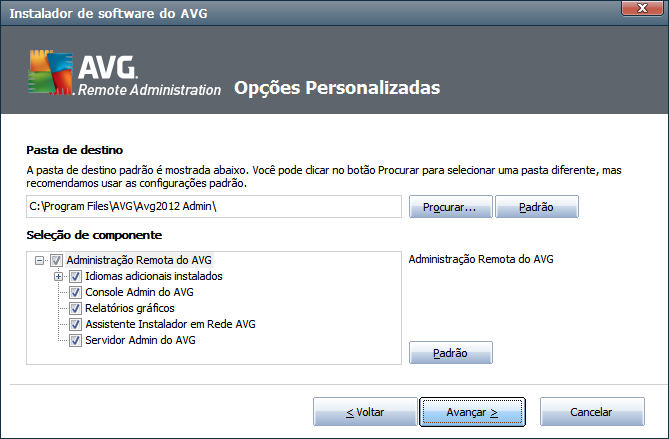 2.6. Opções Personalizadas Se você escolher a instalação personalizada na caixa de diálogo Tipo de instalação, verá a seguinte tela: É necessário especificar a pasta de destino na qual o AVG Internet