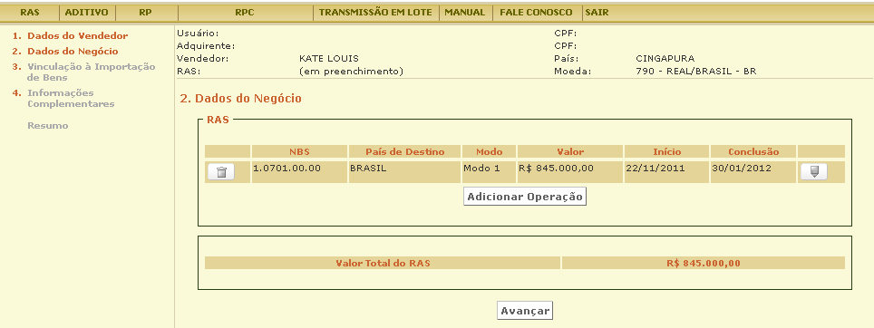 Inclusão de Operação no RAS Após preenchimento dos campos Código NBS / Descrição da NBS, Código do País / País de Destino, Código da Moeda / Descrição da Moeda, Modo de Prestação, Data de Início,