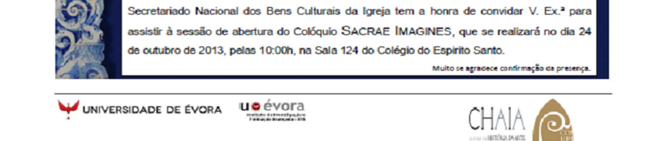 NEWSLETTER N.º 29/2013 23.Outubro.2013 Eventos do CIDEHUS: 1) Ciclo de Conferências Os Outros Patrimónios de Évora Conferencista: Prof.ª Dr.ª Antónia Conde (Universidade de Évora) e Dr.