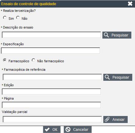 MÉTODO FARMACOPÉICO Caso o método seja Farmacopéico: apresentar Farmacopéia de referência: selecionar Farmacopéia utilizada com base na legislação vigente.