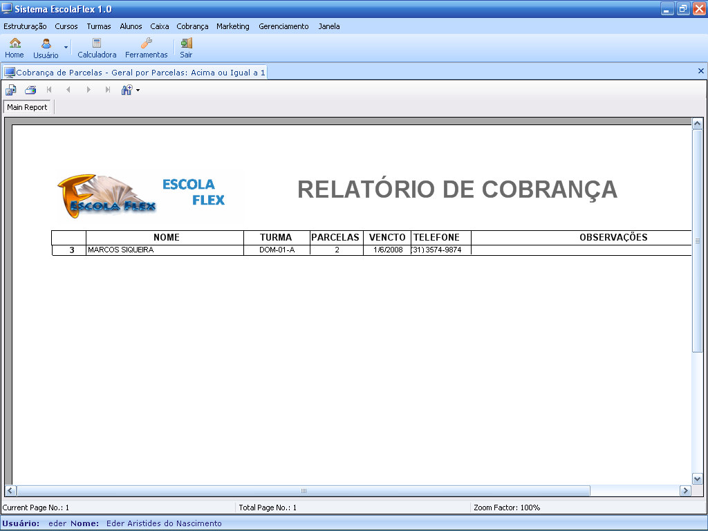 O sistema irá trazer as informações: Todos os relatórios do sistema