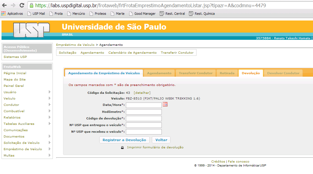 Em seguida, preencha o formulário e clique em Registrar a Devolução. A solicitação passará para a situação Aguardando Devolução de Condutor.