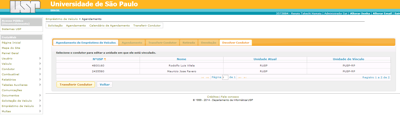 Verifique os dados e clique em Transferir Condutor(es) para efetivar a transferência da unidade do polo para a unidade solicitante.