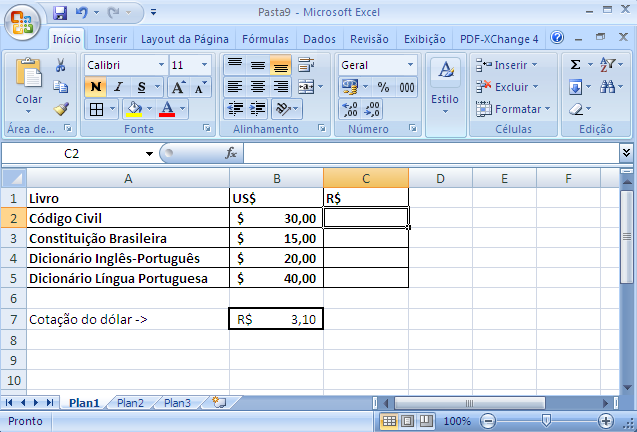 38) Na planilha Excel abaixo ilustrada, dispõe-se dos valores de livros em dólar (coluna B), cuja cotação está na célula B7; deseja-se, porém, calcular seus preços em reais (coluna C).