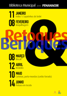 11 14 16 JANEIRO RETOQUES & BERLOQUES Feltro 1: Sapatinhos de bebé 16H00 HORA DO CONTO E OFICINA DE ENCANTAR Chocolata, de Marisa Núñez e Helga Bansch e Marcador de livro Mediante marcação prévia