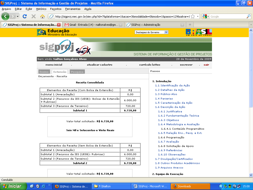 19º Passo: Aqui você visualiza a receita consolidada;