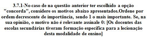 42,9% 48,5% 14,3% 15,2% 0,0% 12,1% 14,3% 14,3% 14,3% 6,1% 9,1% 9,1% 1 2 3 4 5 0 Profissionais Secundárias