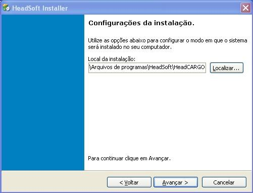 Manual para instalação e utilização do Headcargo 1. Instalação Após receber o instalador do Headcargo, você deve executa-lo clicando duas vezes no seu ícone.