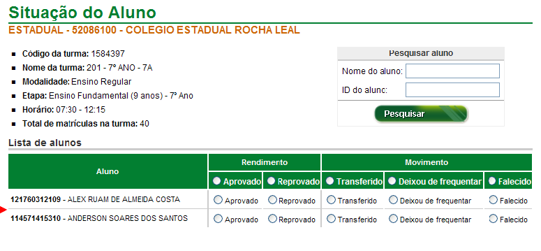 14 Atenção! Turmas de Atividade Complementar e Atendimento Educacional Especializado não estarão disponíveis para informar a Situação do Aluno.