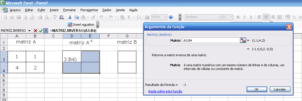 4º - Escolha a opção MATRIZ.INVERSO e clique em OK.