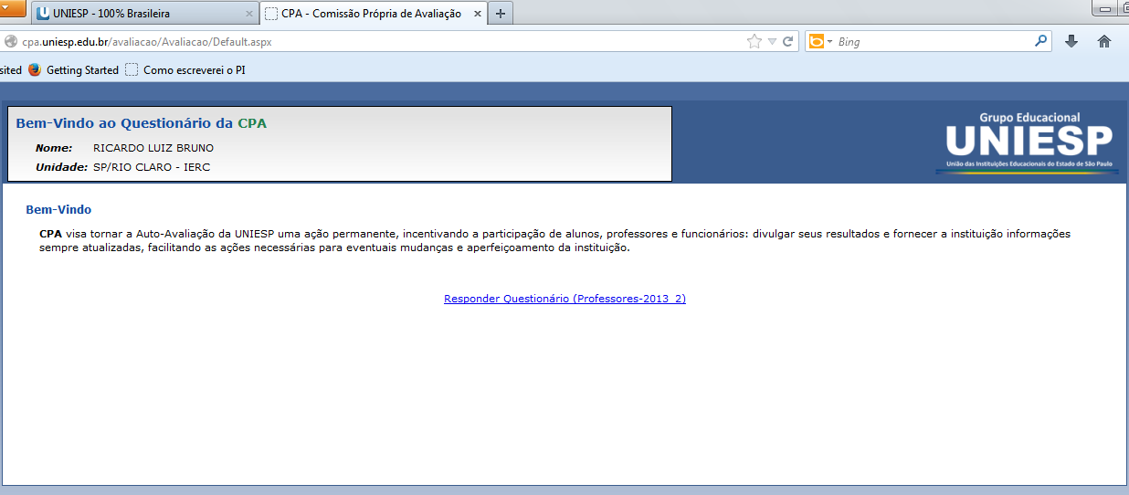 1. Acesse o site http://cpa.uniesp.edu.br/avaliacao/ 2.