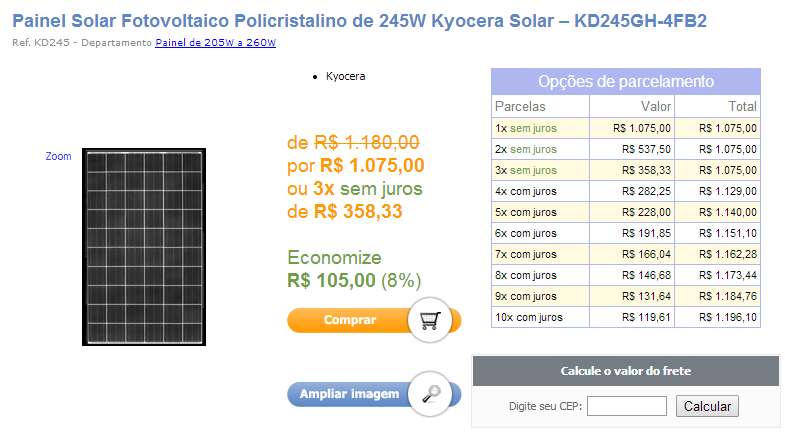 45 Um critério adotado para a escolha dos módulos foi também o custo de cada módulo no valor de R$ 1.075,00 reais (como mostra a Figura 21), com o valor de R$ 4,39 reais por W.